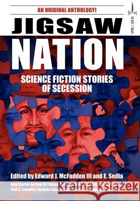 Jigsaw Nation Edward J. McFadde E. Sedia Paul D 9780977304028 Wilder Publications