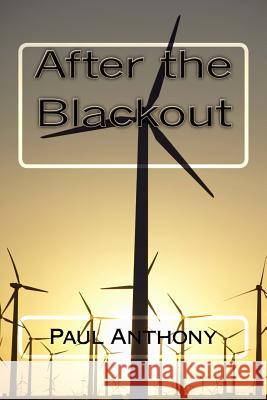 After the Blackout Paul Anthony 9780977309238