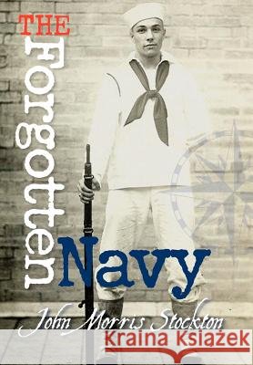The Forgotten Navy John Stockton 9780977336500