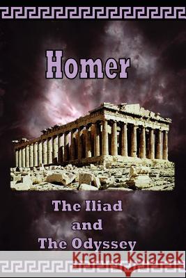 Homer - The Iliad and the Odyssey Homer                                    Samuel Butler 9780977340002 El Paso Norte Press