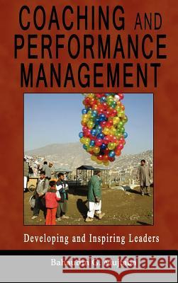 Coaching and Performance Management: Developing and Inspiring Leaders Bahaudin Ghulam Mujtaba 9780977421145 