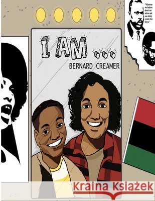 I Am. . . Bernard, Jr. Creamer 9780977455089