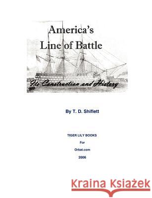 America's Line of Battle: Its Construction & History Shiflett, T. D. 9780977607211 Tiger Lily Publications LLC