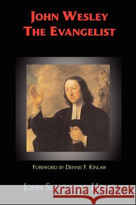 John Wesley the Evangelist John Sungschul Hong 9780977655526 Emeth Press