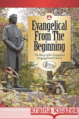 Evangelical from the Beginning Terry M. Heisey 9780977655533 Emeth Press