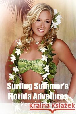 Surfing Summer's Florida Adventures Penelope Dyan 9780977699391 Bellissima Publishing