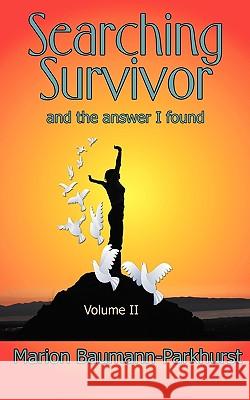 Searching Survivor: Volume II Baumann-Parkhurst, Marion 9780977725182