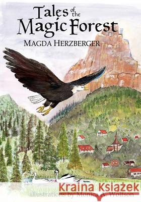 Tales of the Magic Forest Magda Herzberger 9780977779529 1st World Library