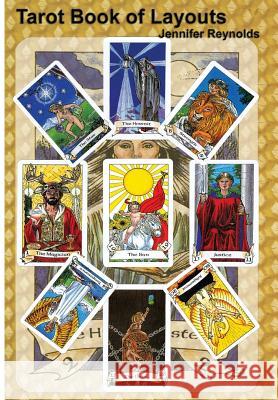 Tarot: Book of Layouts Jennifer E. Reynolds 9780977833535