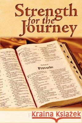 Strength for the Journey Francine A. Yates 9780977852123 Yates Publishing