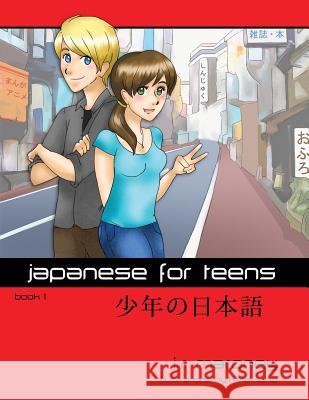 Japanese for Teens J.R. Maroney 9780977892631 J.R. Maroney Publishing