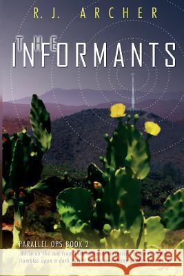 The Informants R. J. Archer 9780977910960 Nwidi Press