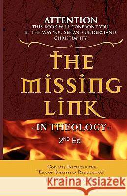 The Missing Link - In Theology: Second Edition Mercado, Frank 9780977934973