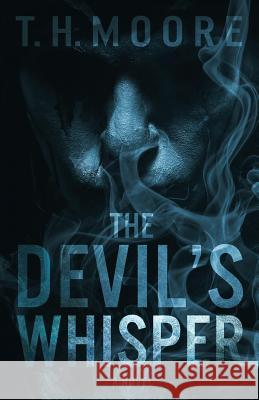 The Devil's Whisper: Katingal (Volume I) T. H. Moore 9780977951918 In Third Person