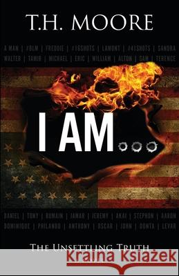 I Am... Moore, T. H. 9780977951925 In Third Person