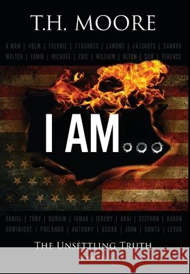 I Am... Moore, T. H. 9780977951932 In Third Person