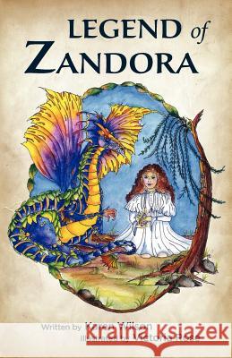 Legend of Zandora Karen Wilson 9780977952205