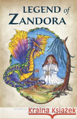 Legend of Zandora Karen Anne Wilson Victoria Rose 9780977952229 Wolf Publishing