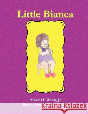 Little Bianca Mack H. Webb Beverly Tuck 9780977957606 Pilinut Press, Inc.