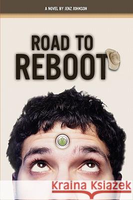 Road To Reboot Johnson, Jenz 9780977958603 Birdrock Press