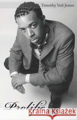 Prolific Timothy Prolific Edwaujonte Timothy Prolific Veit Jones 9780977962310