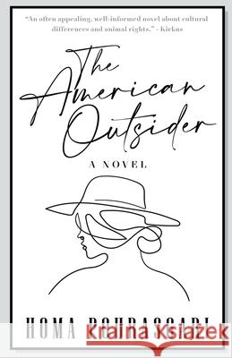 The American Outsider Homa Pourasgari 9780977978038 Linbrook Press