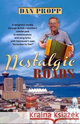 Nostalgic Roads Dan Propp 9780978080082