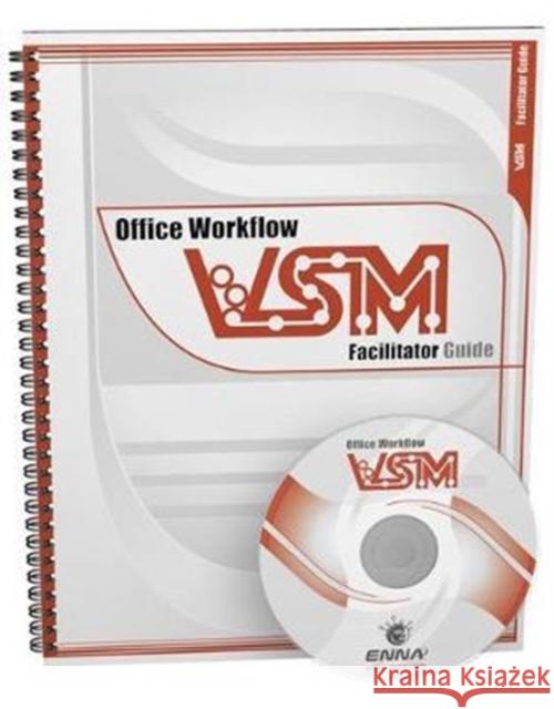 Vsm Office Workflow: Facilitator Guide Enna 9780978097004