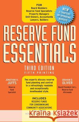 Reserve Fund Essentials Graham D. Oliver MR Jonathan H. Juffs 9780978198602