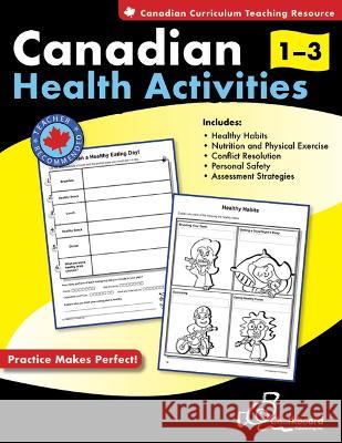 Canadian Health Activities Grades 1-3 Demetra Turnbull 9780978223434 Chalkboard Publishing
