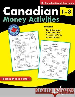 Canadian Money Activities Grades 1-3 Demetra Turnbull Rita Vande 9780978223458 Chalkboard Publishing