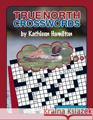 True North Crosswords, Book 8 Kathleen Hamilton 9780978340162 Kathleen Hamilton