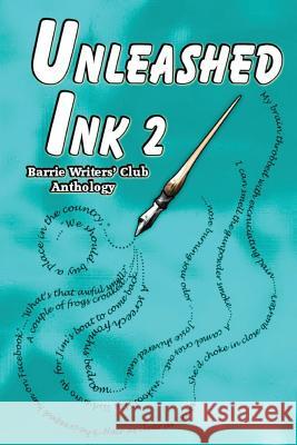 Unleashed Ink 2 Rose-Ann Marchitto Brandon Hewlett Austen Laidlaw 9780978461959