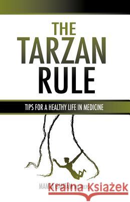 The Tarzan Rule Mamta Gautam 9780978470173 Peak MD