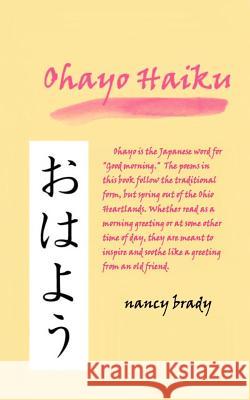 Ohayo Haiku Nancy Brady 9780978516536 Drinian Press