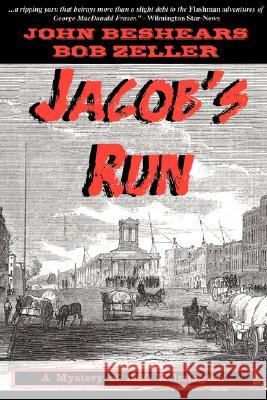 Jacob's Run Bob Zeller John Beshears 9780978526528 Whittlers Bench Press