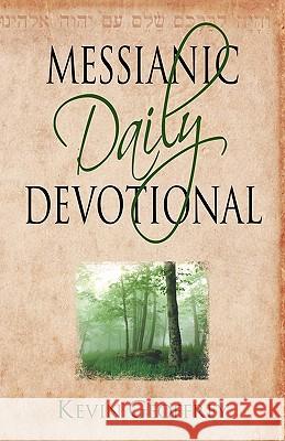 Messianic Daily Devotional: Messianic Jewish Devotionals for a Deeper Walk with Yeshua Geoffrey, Kevin 9780978550400
