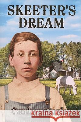 Skeeter's Dream Candace Manley 9780978563486