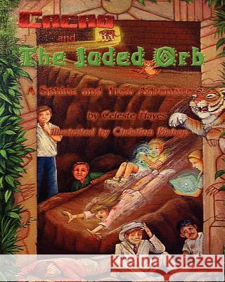 Cacao and The Jaded Orb: A Sphinx and Trevi Adventure Hayes, Celeste 9780978569525 Adams Creations Pub