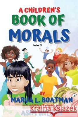 A Children's Book of Morals Series II Marva L Boatman Asim Wilson  9780978686512