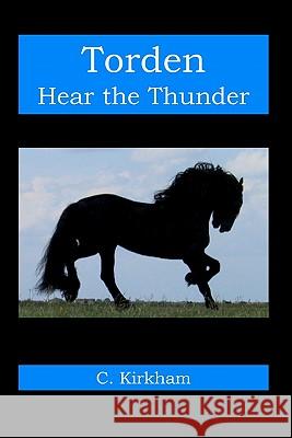 Torden, Hear the Thunder Christy Kirkham 9780978691707 