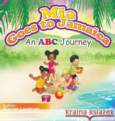 Mia Goes to Jamaica Landrum, Warren 9780978735579 Warland Books