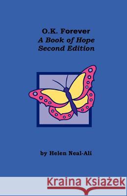 O.K Forever: A Book of Hope Jane, PhD Tucker 9780978743949 Dbrockman Publishing