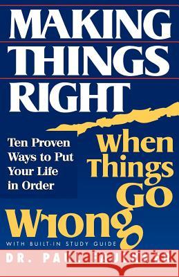 Making Things Right When Things Go Wrong Paul Faulkner 9780978761202 Pbf Publishing Co.