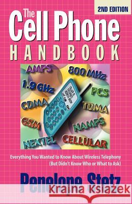 The Cell Phone Handbook P. J. Stetz 9780978763701 Findtech Ltd