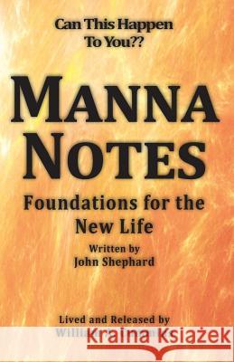 Manna Notes: Foundations for the New Life William a. Cummins 9780978776626