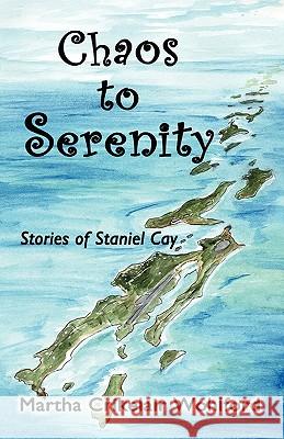 Chaos to Serenity Martha Crikelair Wohlford 9780978798147 Serenity Press