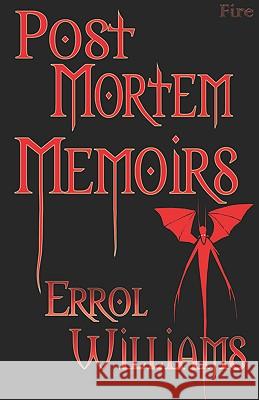 Post Mortem Memoirs Errol, Williams 9780978812201