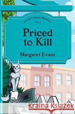Priced to Kill Margaret Evans Duncan Reid 9780978907624 Moonlight Mystery Press