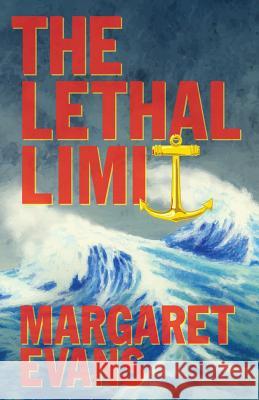 The Lethal Limit Margaret Evans 9780978907631